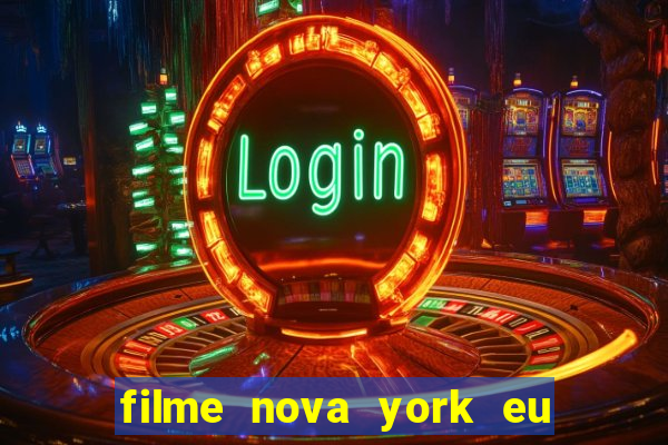 filme nova york eu te amo completo dublado